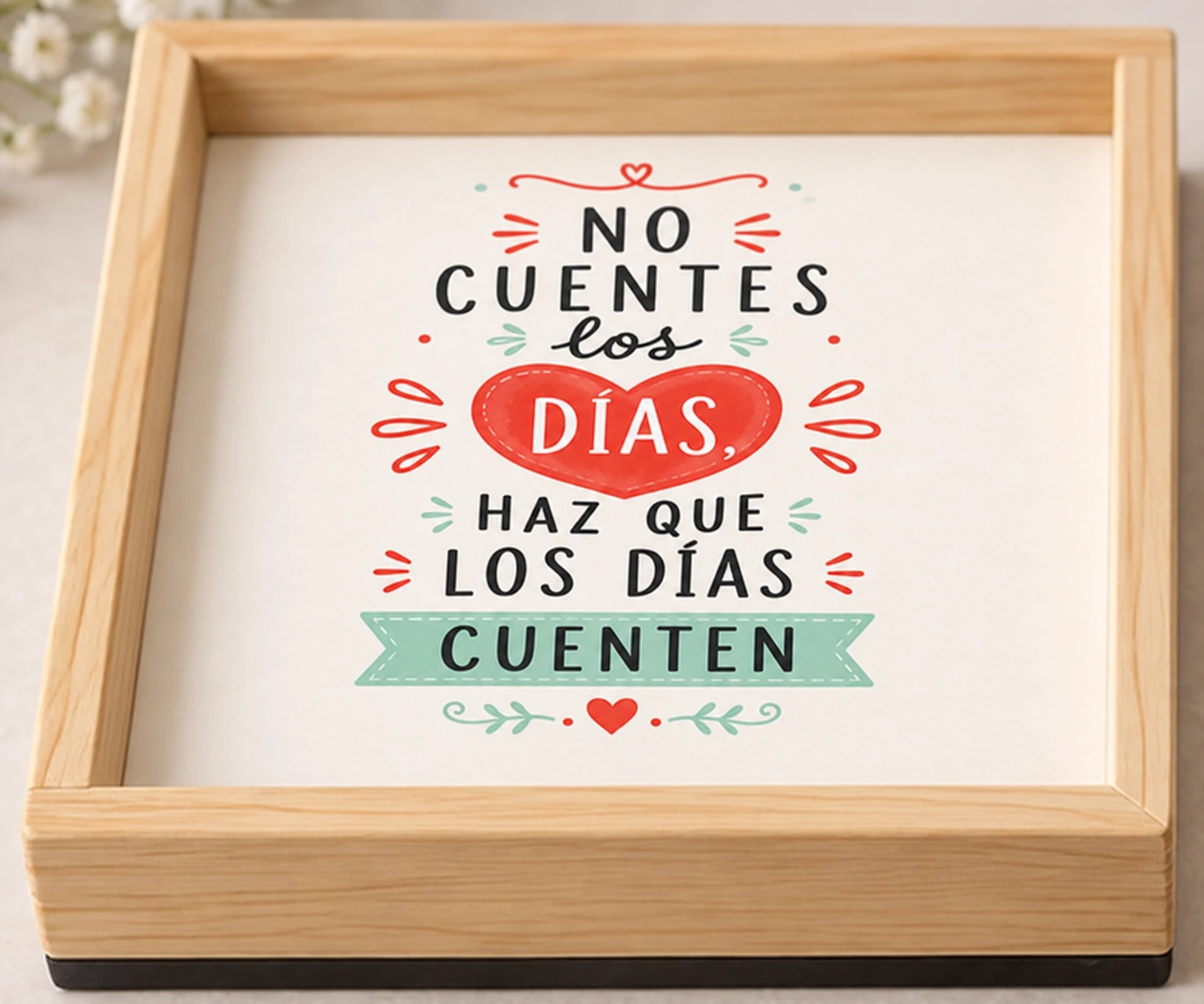 No cuentes los días